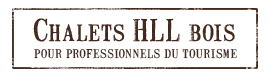 Chalets HLL bois pour campings et professionnels du tourisme